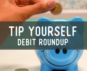 Tip Yourself Debit Roundup